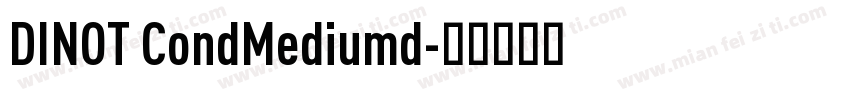 DINOT CondMediumd字体转换